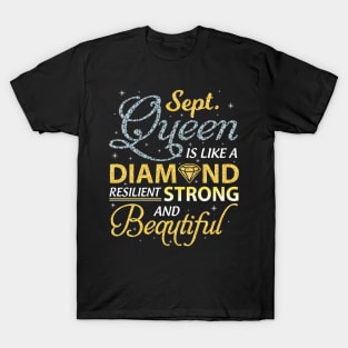 September Queen Resilient Strong & Beautiful Happy Birthday T-Shirt